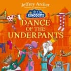 Little Kingdoms: Dance of the Underpants af Jeffrey Archer