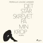 Det står skrevet på min krop