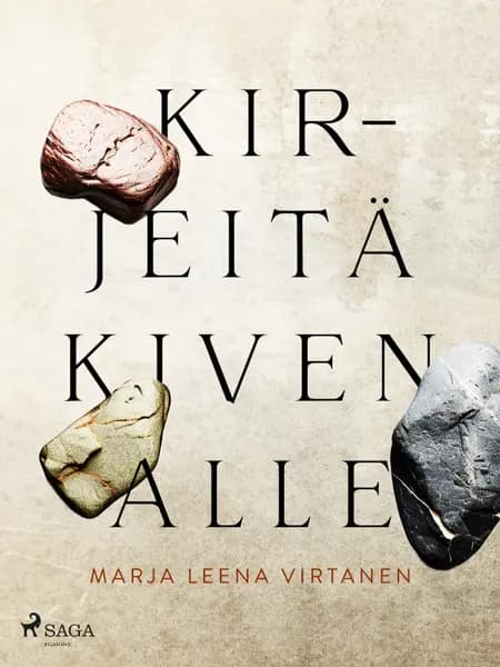 Kirjeitä kiven alle af Marja Leena Virtanen