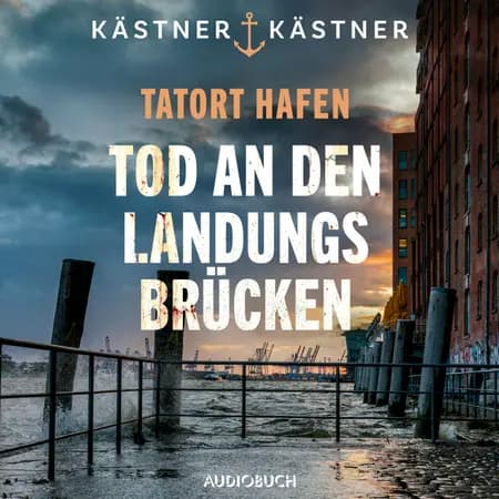 Tatort Hafen - Tod an den Landungsbrücken af Kästner