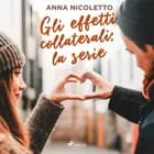 Gli effetti collaterali: la serie af Anna Nicoletto