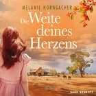 Die Weite deines Herzens