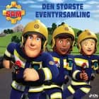 Brandmand Sam - Den største eventyrsamling af Mattel