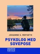 Psykolog med sovepose af Johanne S. Refseth