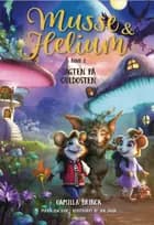 Musse og Helium 2. Jagten på guldosten
