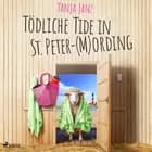 Tödliche Tide in St. Peter-(M)Ording (St. Peter-Mording-Reihe 3) af Tanja Janz