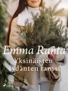 Yksinäisten sydänten tanssi af Emma Ranta