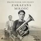 Zakazana miłość af Franciszek Szczęsny