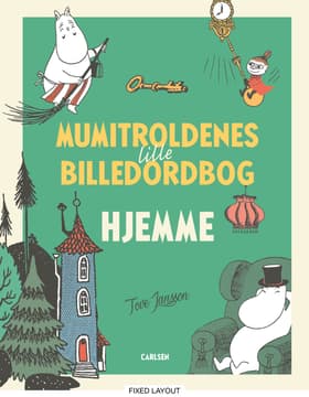 Mumitroldenes lille billedordbog: hjemme af Tove Jansson