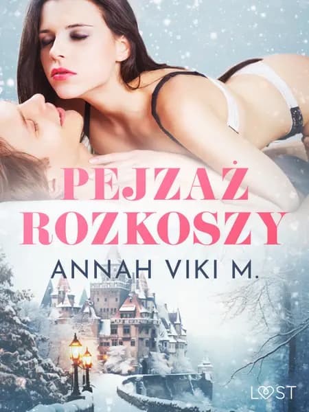 Pejzaż rozkoszy - zimowe opowiadanie erotyczne af Annah Viki M.