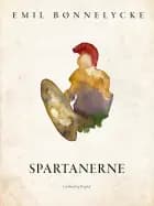 Spartanerne af Emil Bønnelycke
