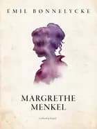 Margrethe Menkel af Emil Bønnelycke