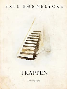 Trappen af Emil Bønnelycke