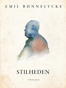Stilheden af Emil Bønnelycke