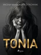Tonia af Iwona Małgorzata Żytkowiak