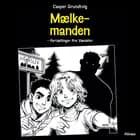 Mælkemanden - fortællinger fra Væmslev af Casper Grundtvig