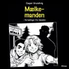 Mælkemanden - fortællinger fra Væmslev