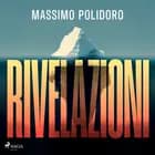 Rivelazioni. Il libro dei segreti e dei complotti af Massimo Polidoro