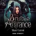 Brutale Attirance, Tome 4 af Shay Carrot