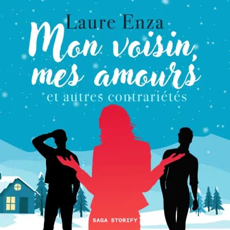 Mon voisin, mes amours et autres contrariétés af Laure Enza