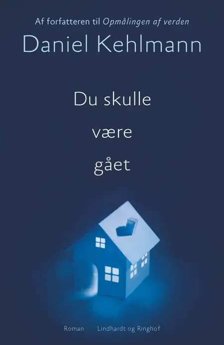 Du skulle være gået af Daniel Kehlmann