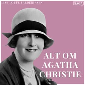 Del 2: Miss Marple og Hercule Poirot - Alt om Agatha Christie af Lise Lotte Frederiksen