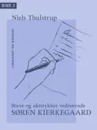 Breve og aktstykker vedrørende Søren Kierkegaard. Bind 2.