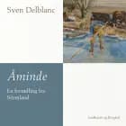 Åminde - en fortælling fra Sörmland