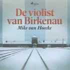 De violist van Birkenau af Mike van Hoecke