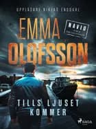 Tills ljuset kommer af Emma Olofsson