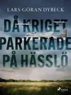 Då kriget parkerade på Hässlö