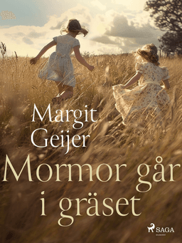 Mormor går i gräset af Margit Geijer