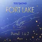 Fort Lake (Band 1 + 2) af Tess Tjagvad