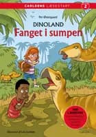 Carlsens Læsestart: Dinoland: Fanget i sumpen af Per Østergaard