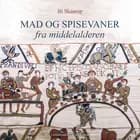 Mad og spisevaner fra middelalderen