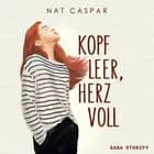 Kopf leer, Herz voll af Nat Caspar