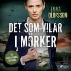 Det som vilar i mörker