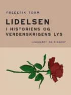 Lidelsen. I historiens og verdenskrigens lys