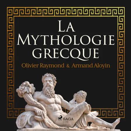 La Mythologie grecque af Armand Aloyin