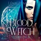 Blood Witch, Résurrection Tome 1 af Léna Jomahé