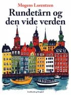 Rundetårn og den vide verden af Mogens Lorentzen