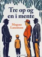 Tre op og en i mente