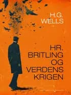 Hr. Britling og Verdenskrigen af H. G. Wells