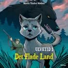 Ulvetid 1, Det Flade Land af Martin Vinther Madsen