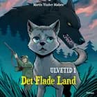 Ulvetid 1, Det Flade Land