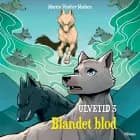 Ulvetid 3, Blandet blod