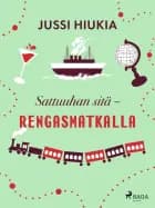 Sattuuhan sitä – rengasmatkalla