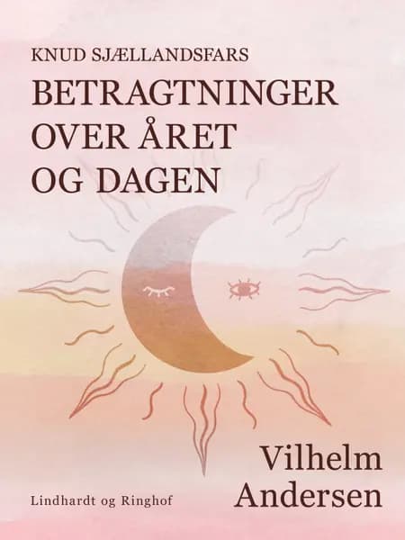 Knud Sjællandsfars betragtninger over året og dagen af Vilhelm Andersen