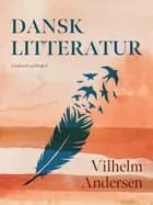 Dansk litteratur af Vilhelm Andersen