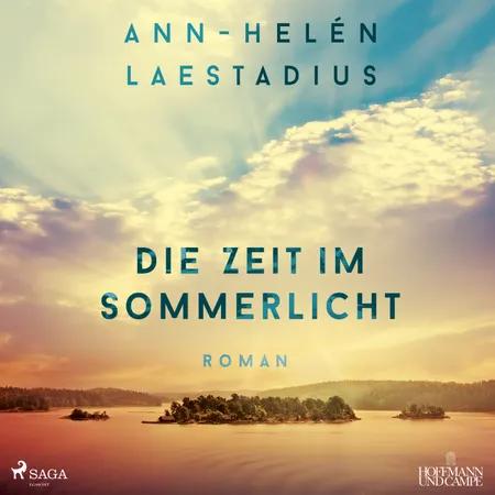 Die Zeit im Sommerlicht af Ann-Helén Laestadius